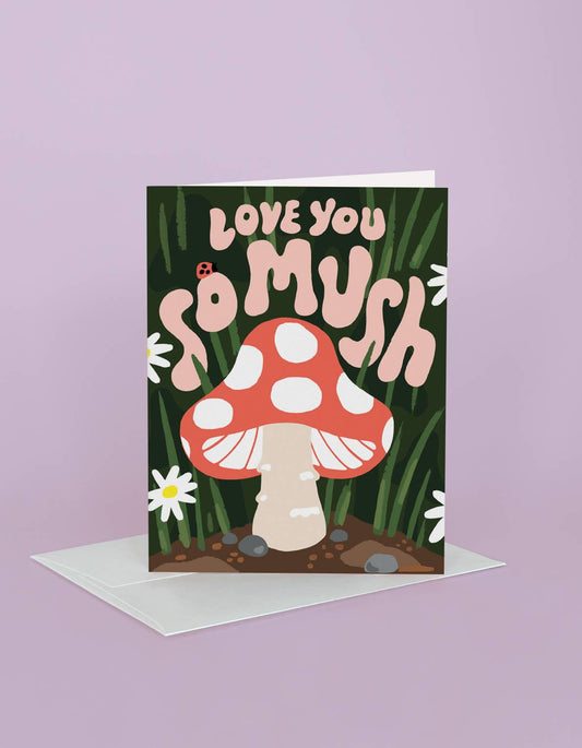 Idlewild Co. Love You So Mush Valentine's Day Greeting Card