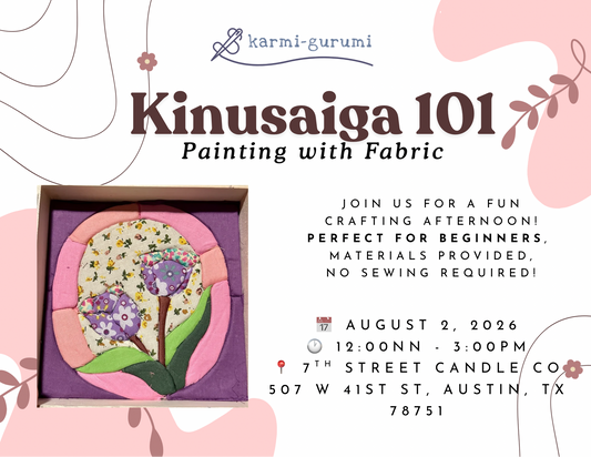 Kinusaiga 101: Painting with Fabric 8.2.26 12pm-3pm