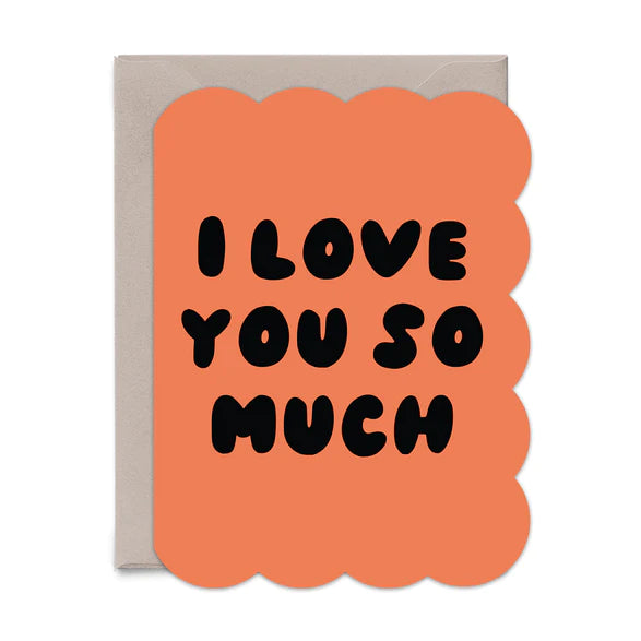 Paper + Craft Pantry I Love You So Much Card