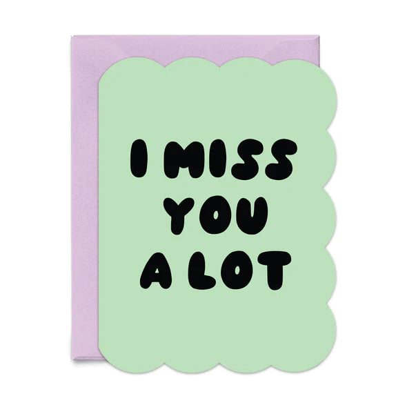 Paper + Craft Pantry I Miss You A Lot Card