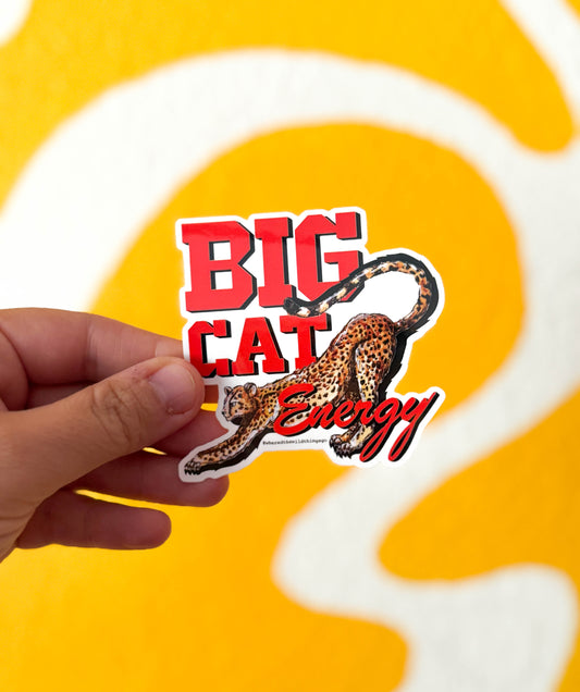 Where’d The Wild Things Go Big Cat Energy Stickers