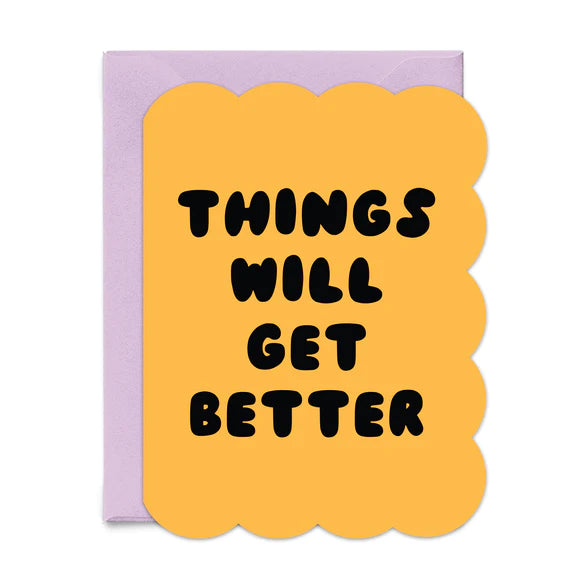 Paper + Craft Pantry Things Will Get Better Card