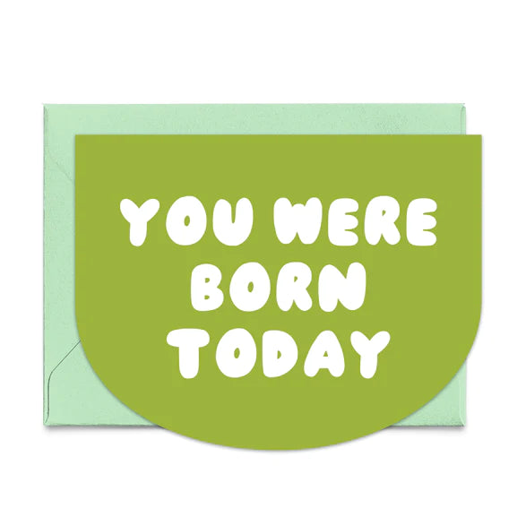 Paper + Craft Pantry You Were Born Today Card