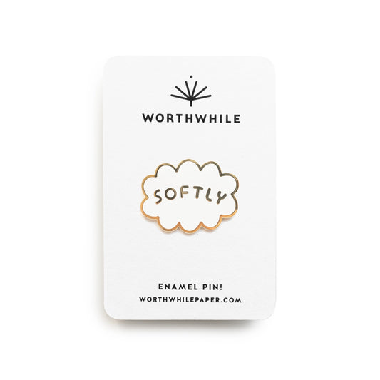 Worthwhile Paper Softly Enamel Pin